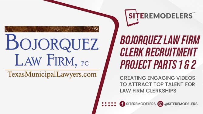 Bojorquez Law Firm – Law Clerk Recruitment and Information Films