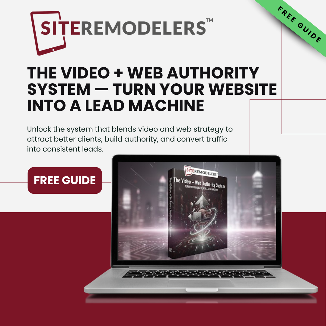 Site Remodelers Video + Web